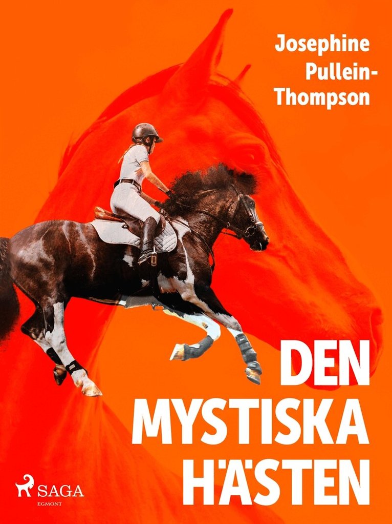 Josephine Pullein Thompson - Den mystiska hästen, E-bok