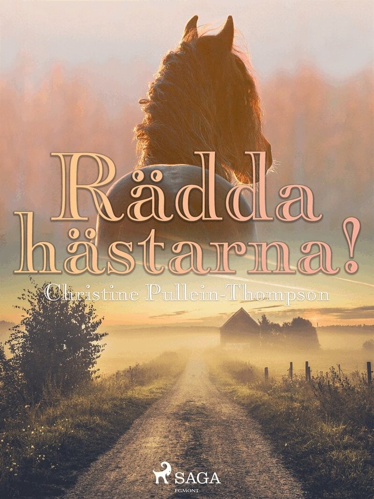 Christine Pullein Thompson - Rädda hästarna!, E-bok
