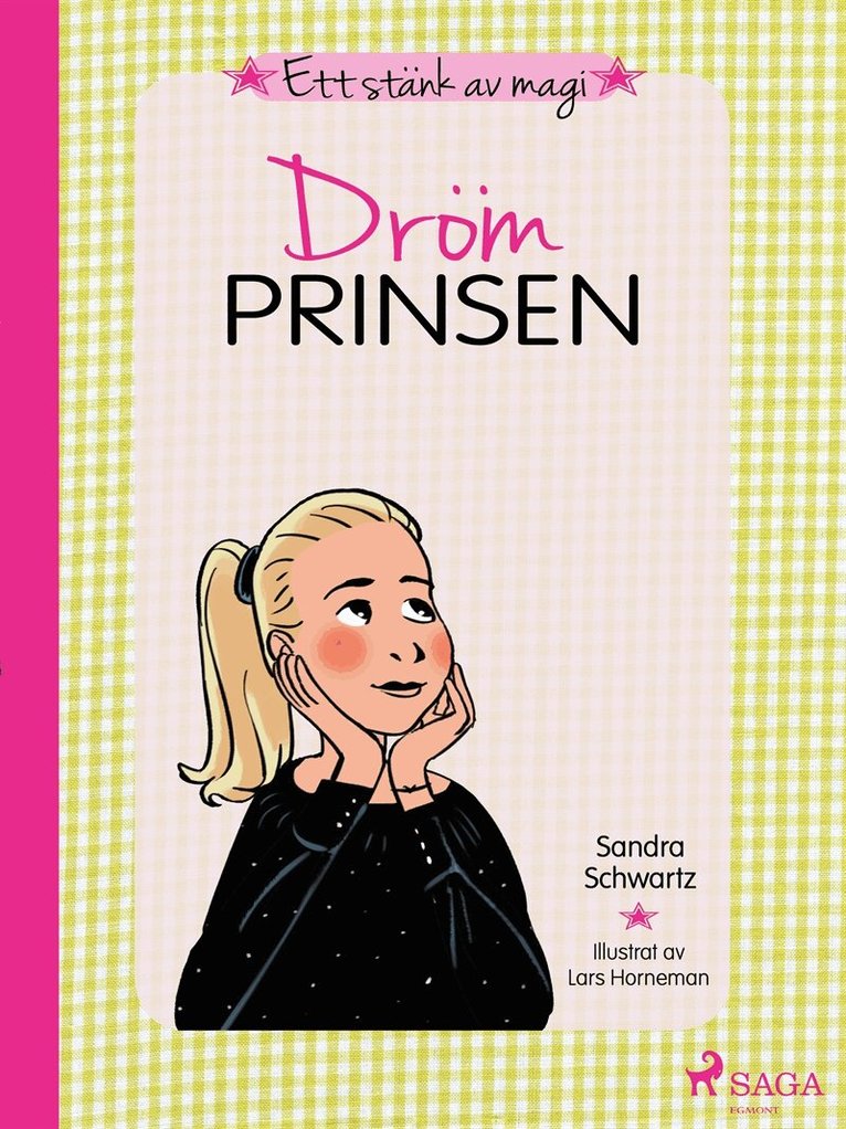Sandra Schwartz - Ett stänk av magi 4: Drömprinsen, E-bok