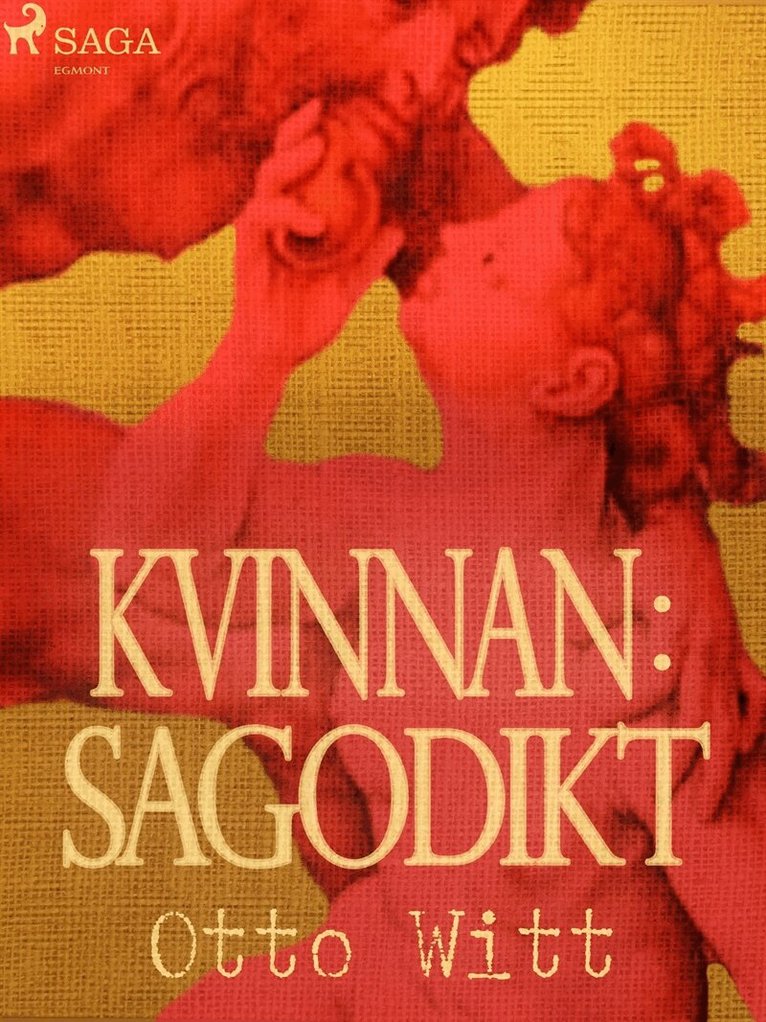 Otto Witt - Kvinnan: sagodikt, E-bok