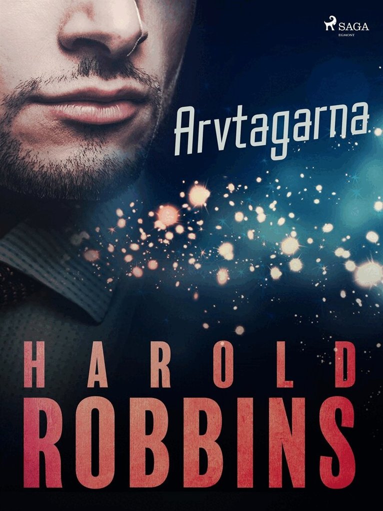 Harold Robbins - Arvtagarna, E-bok