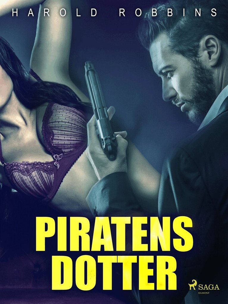 Harold Robbins - Piratens dotter, E-bok