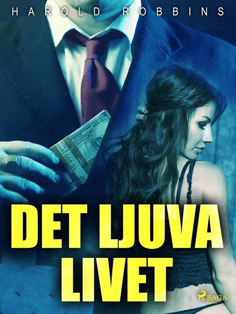 Harold Robbins - Det ljuva livet, E-bok