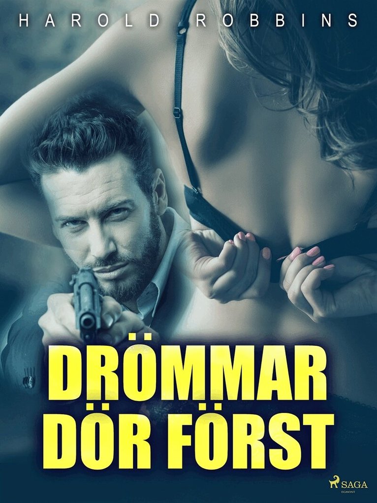 Harold Robbins - Drömmar dör först, E-bok
