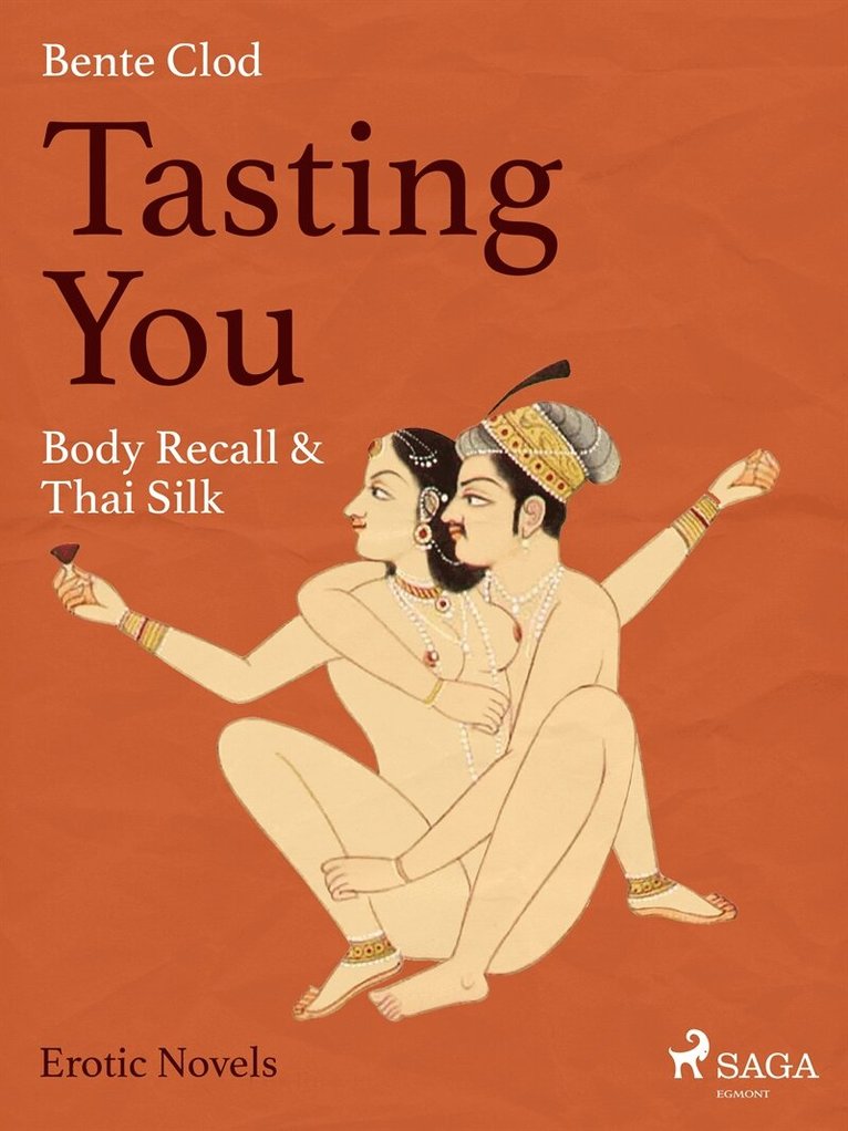 Bente Clod - Tasting You: Body Recall & Thai Silk, E-bok. Tillgänglighet: Lägg i varukorg