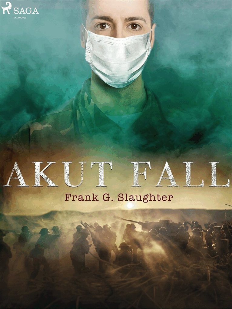 Frank G. Slaughter - Akut fall, E-bok