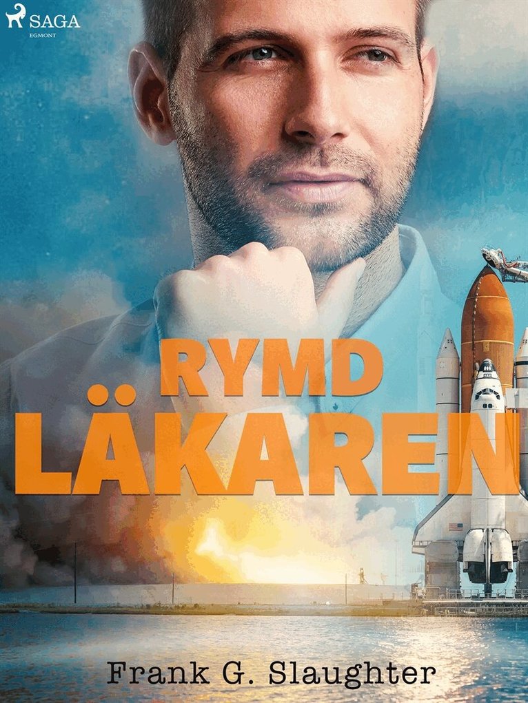 Frank G. Slaughter - Rymdläkaren, E-bok