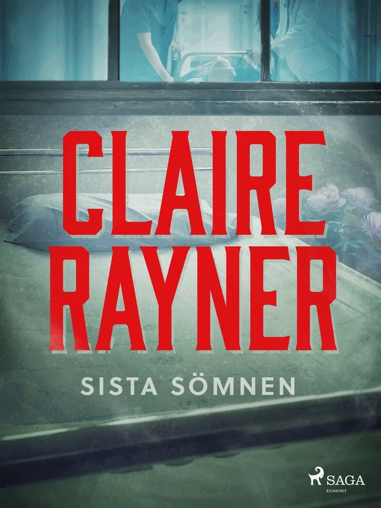 Claire Rayner - Sista sömnen, E-bok