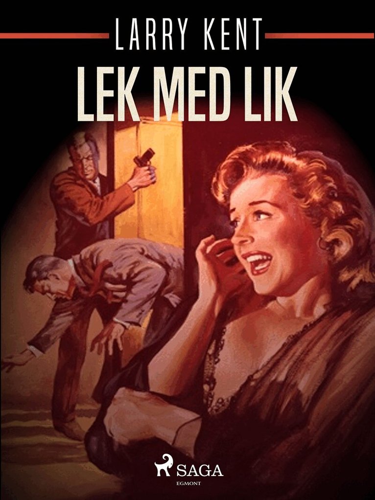 Larry Kent - Lek med lik, E-bok