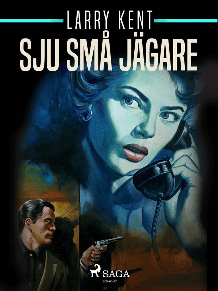 Larry Kent - Sju små jägare, E-bok