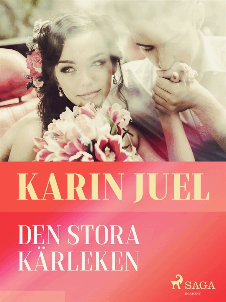 karin juel dam - Den stora kärleken, E-bok