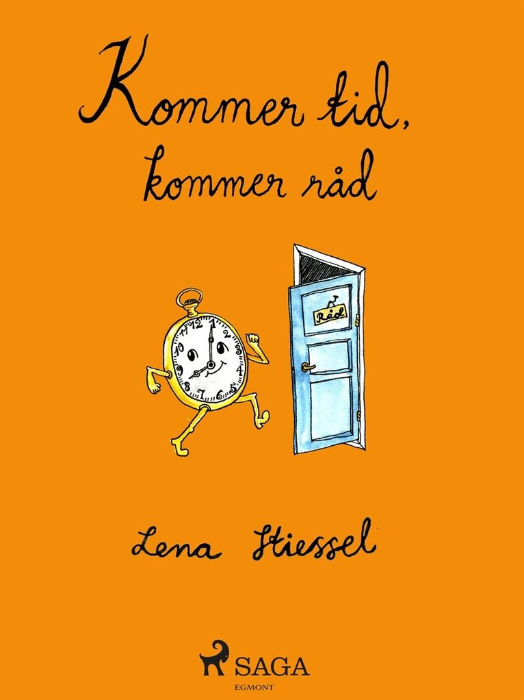 Lena Stiessel - Kommer tid, kommer råd, E-bok