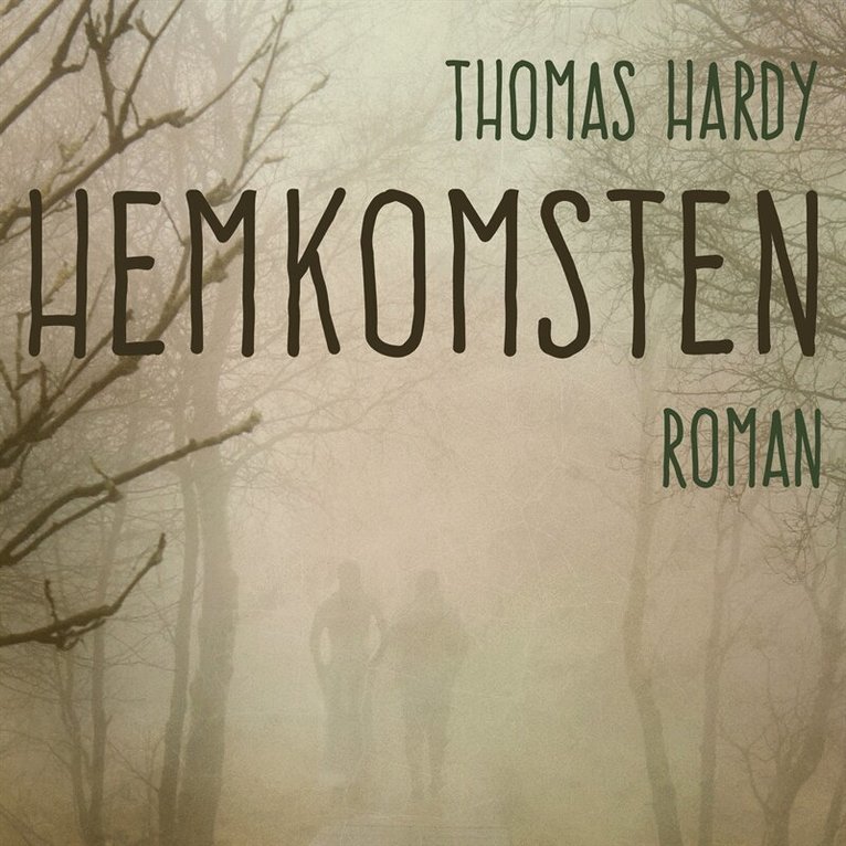Thomas Hardy - Hemkomsten, Ljudbok