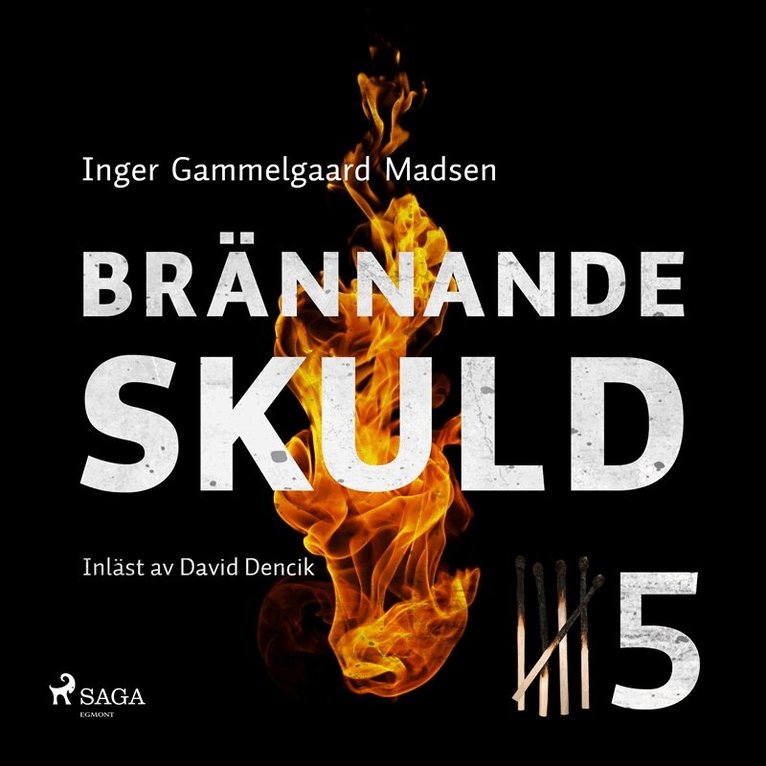 Inger Gammelgaard Madsen - Brännande skuld: Del 5, Ljudbok