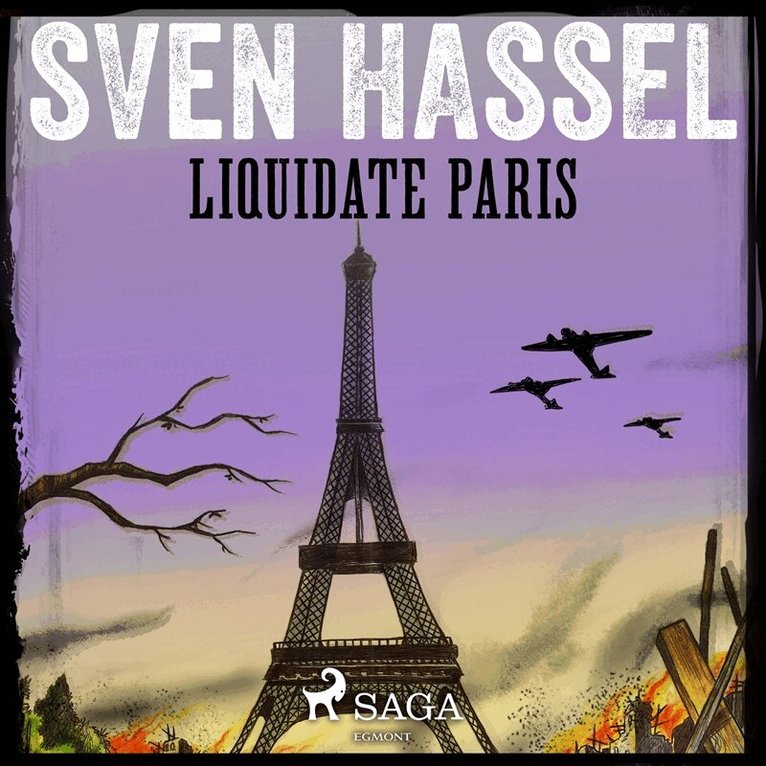 Sven Hassel - Liquidate Paris, Ljudbok