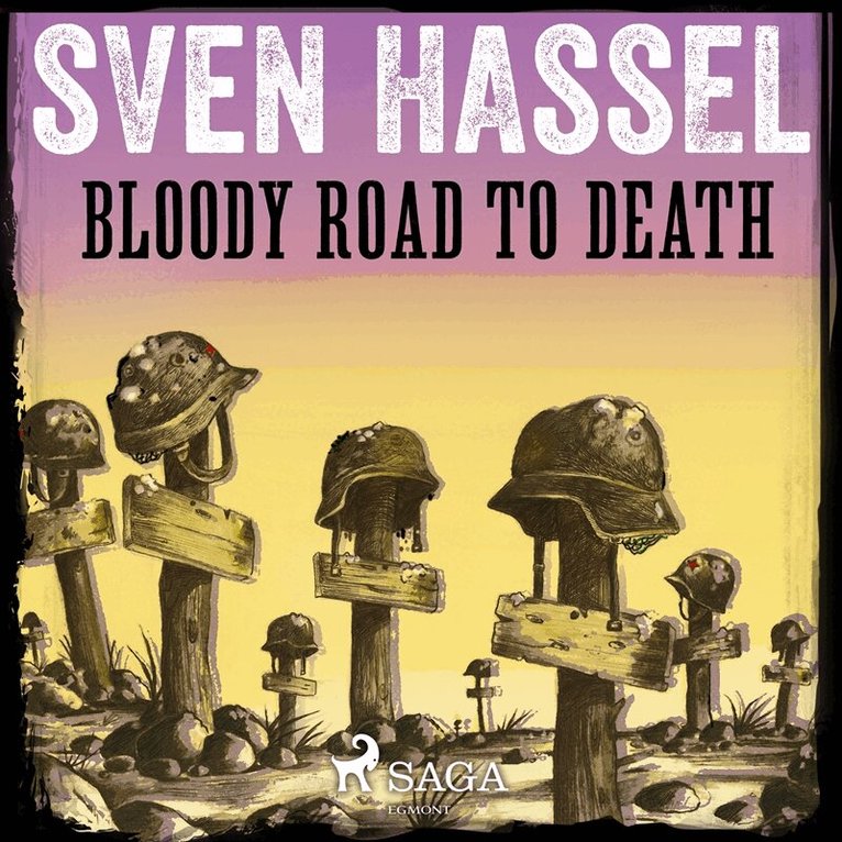 Sven Hassel - Bloody Road to Death, Ljudbok