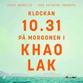 Klockan 10.31 p morgonen i Khao Lak