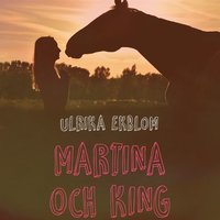 e-Bok Martina och King of Sunset <br />                        Ljudbok