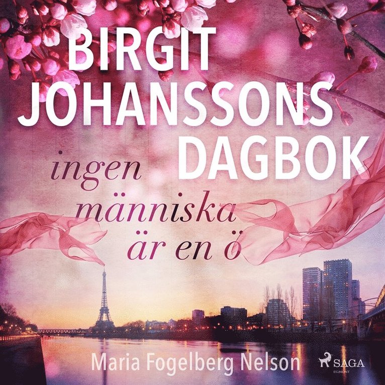 Maria Fogelberg Nelson - Birgit Johanssons dagbok - ingen människa är en ö, Ljudbok