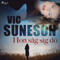 Hon såg sig dö