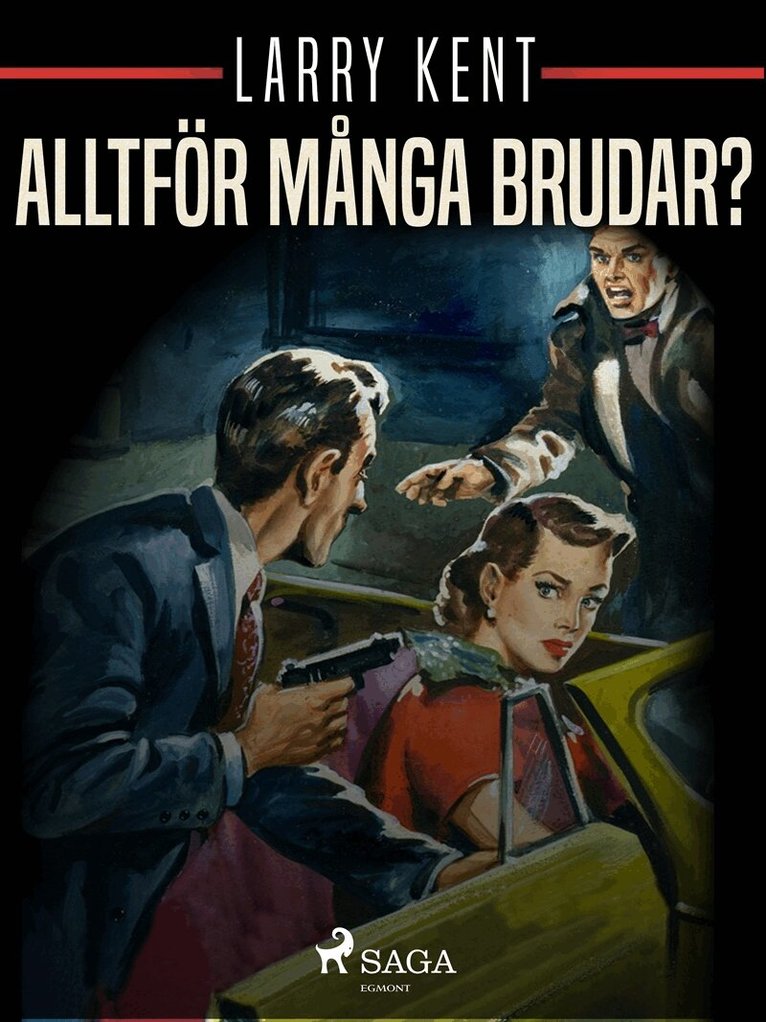 Larry Kent - Alltför många brudar?, E-bok