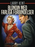 Blondin med farliga frbindelser