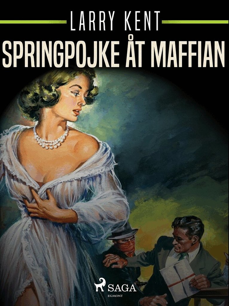 Larry Kent - Springpojke åt maffian, E-bok