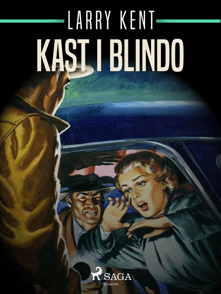 Larry Kent - Kast i blindo, E-bok