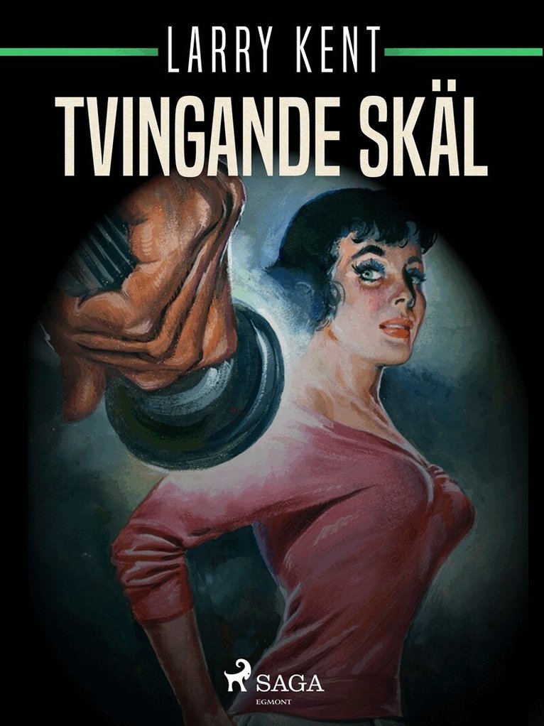 Larry Kent - Tvingande skäl, E-bok