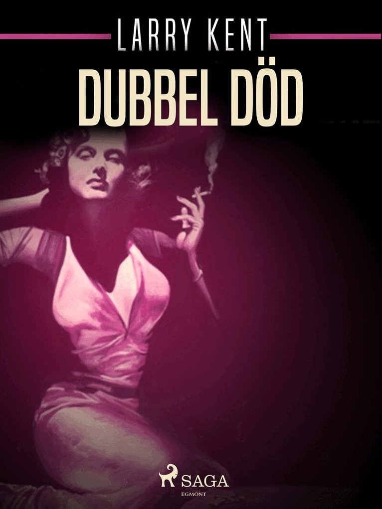 Larry Kent - Dubbel död, E-bok