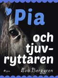 Pia och tjuvryttaren