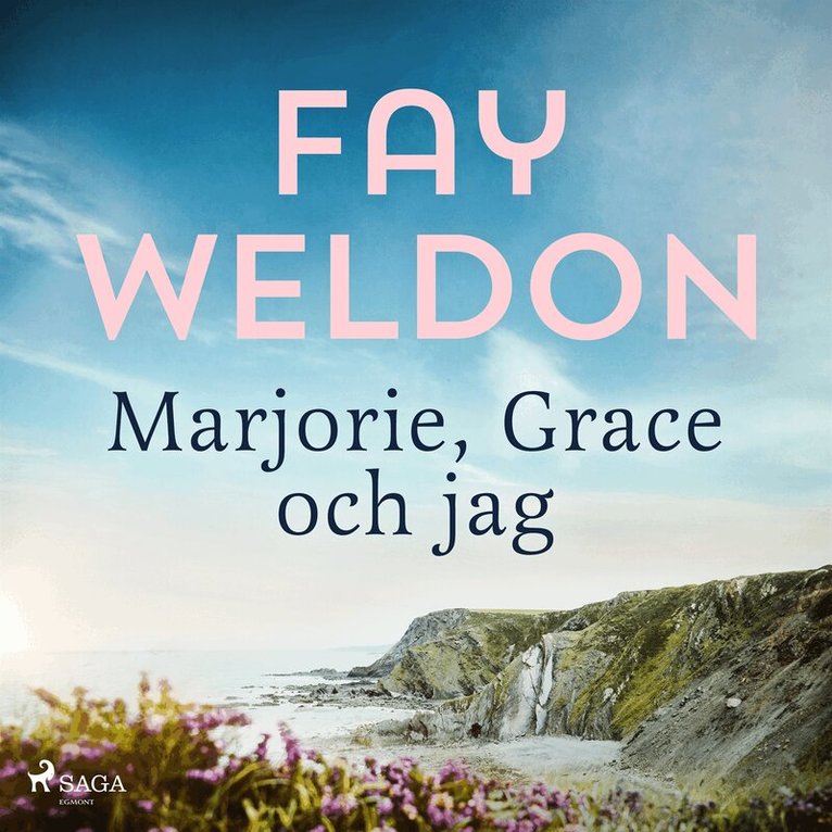 Fay Weldon - Marjorie, Grace och jag, Ljudbok