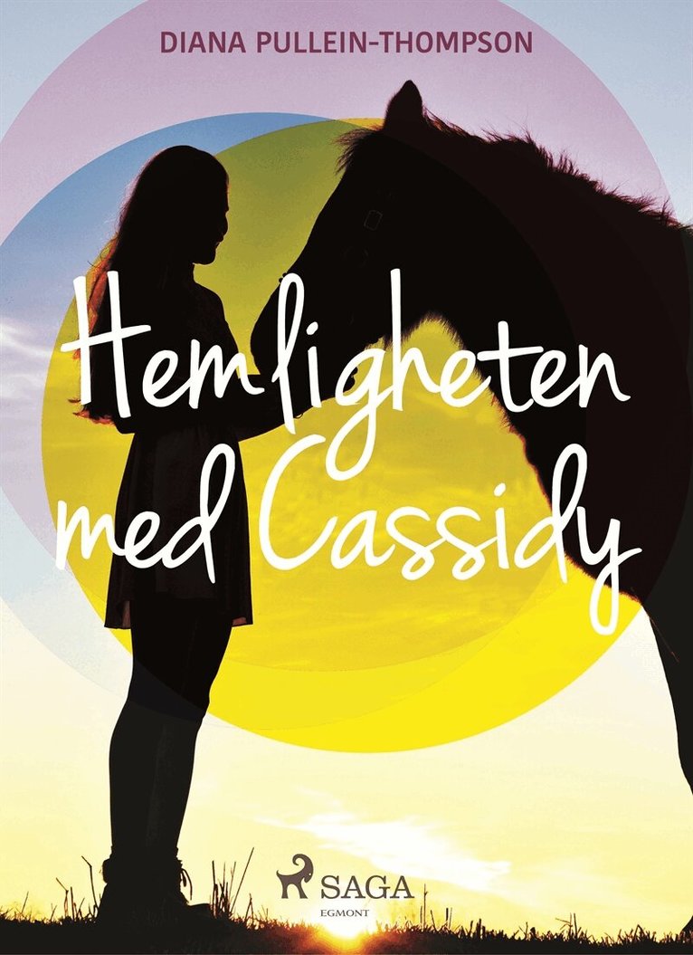 Diana Pullein-Thompson - Hemligheten med Cassidy, E-bok