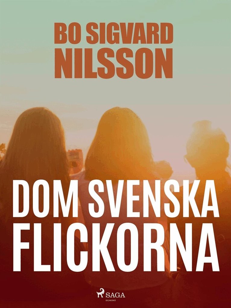 Bo Sigvard Nilsson - Dom svenska flickorna, E-bok
