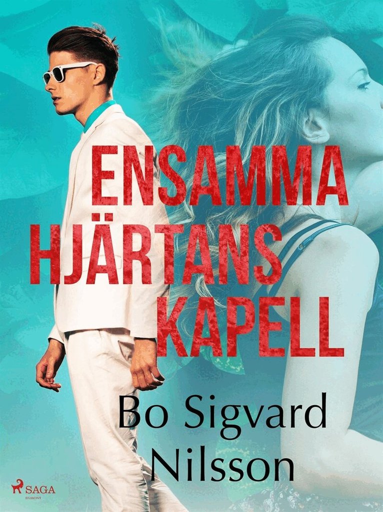Bo Sigvard Nilsson - Ensamma hjärtans kapell, E-bok