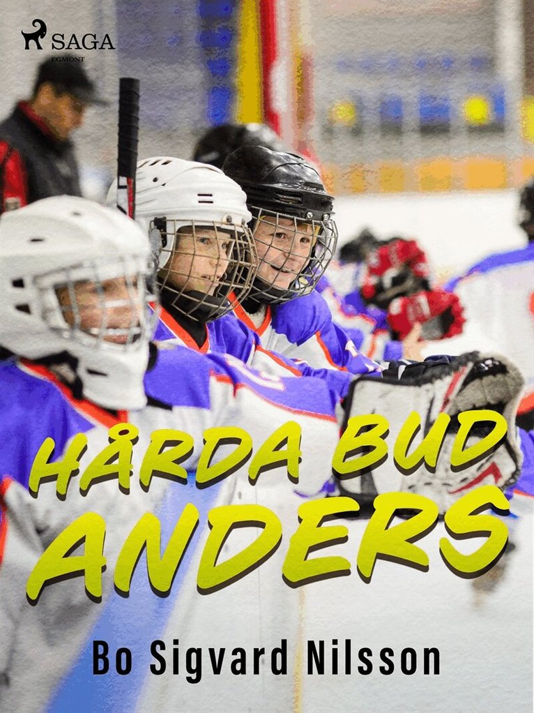 Bo Sigvard Nilsson - Hårda bud, Anders, E-bok
