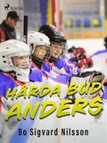 Hrda bud, Anders