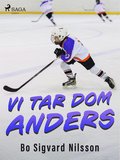 Vi tar dom, Anders