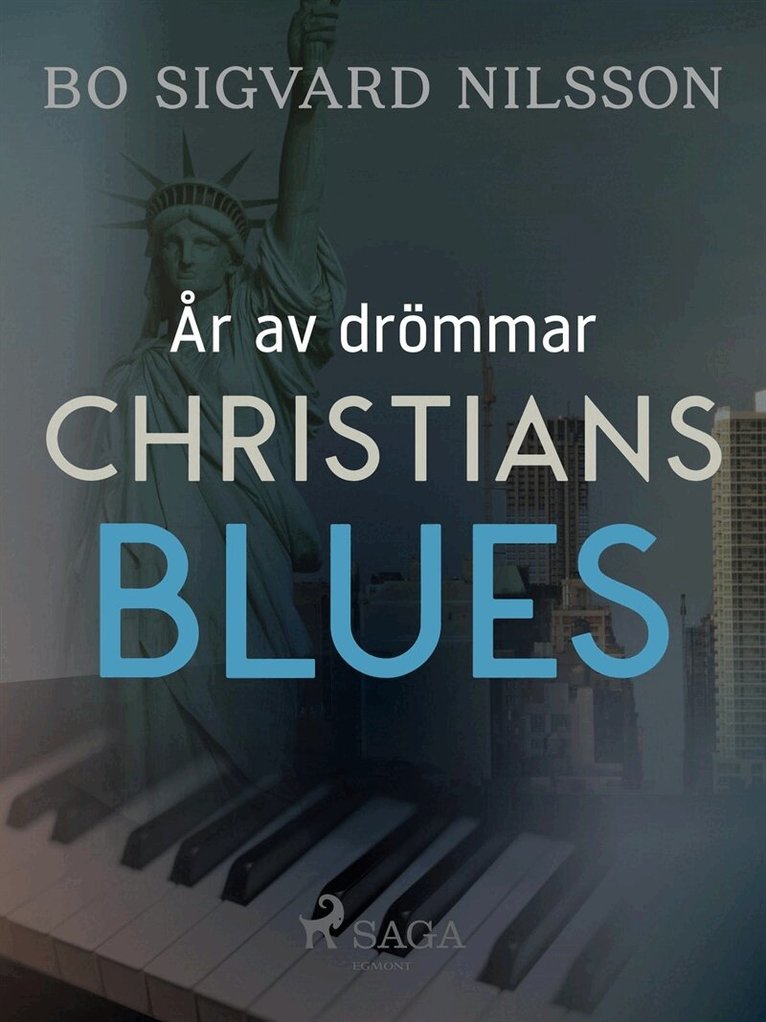 Bo Sigvard Nilsson - År av drömmar – Christians blues, E-bok