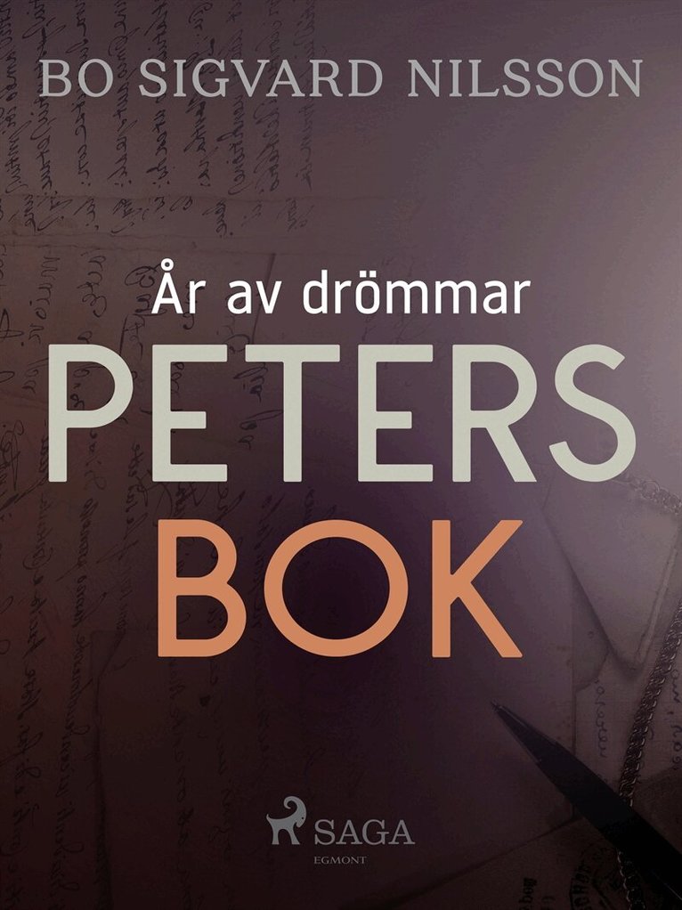 Bo Sigvard Nilsson - År av drömmar – Peters bok, E-bok