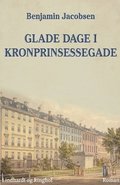 Glade dage i Kronprinsessegade