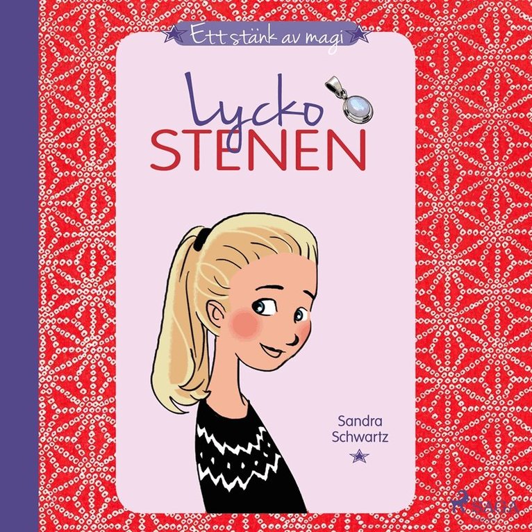Sandra Schwartz - Ett stänk av magi 1: Lyckostenen, Ljudbok