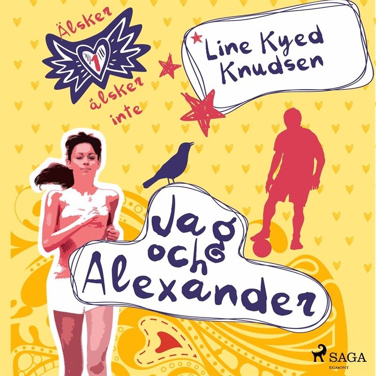 Line Kyed Knudsen - Älskar, älskar inte 1 - Jag och Alexander, Ljudbok