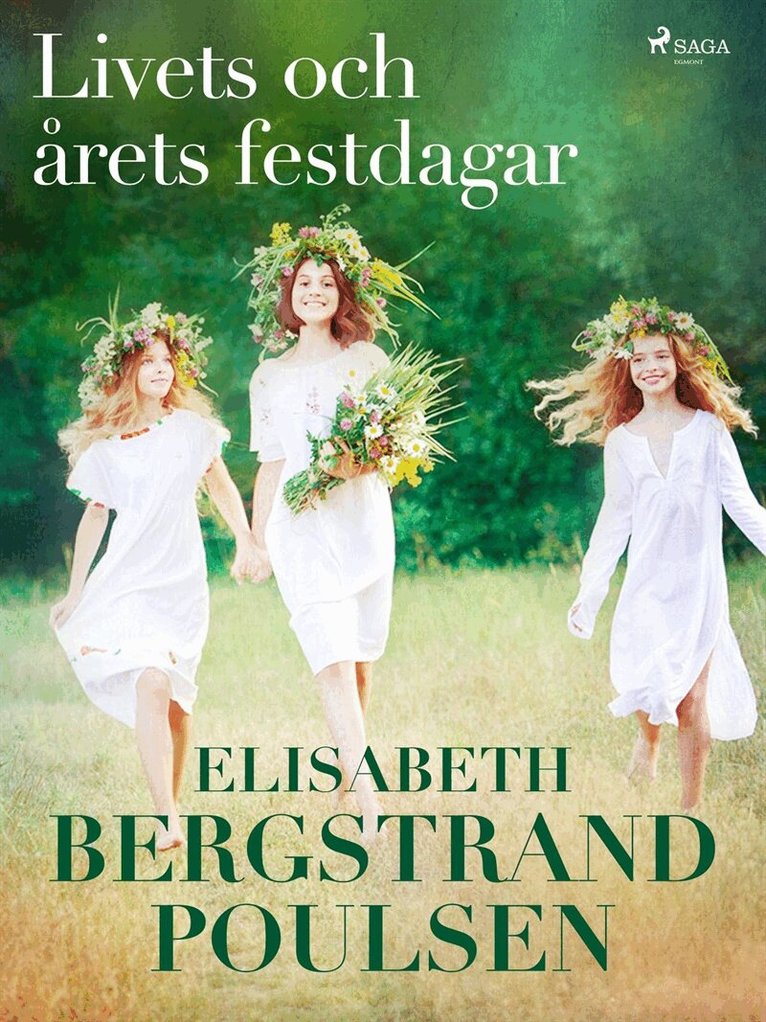 Elisabeth Bergstrand-Poulsen - Livets och årets festdagar, E-bok