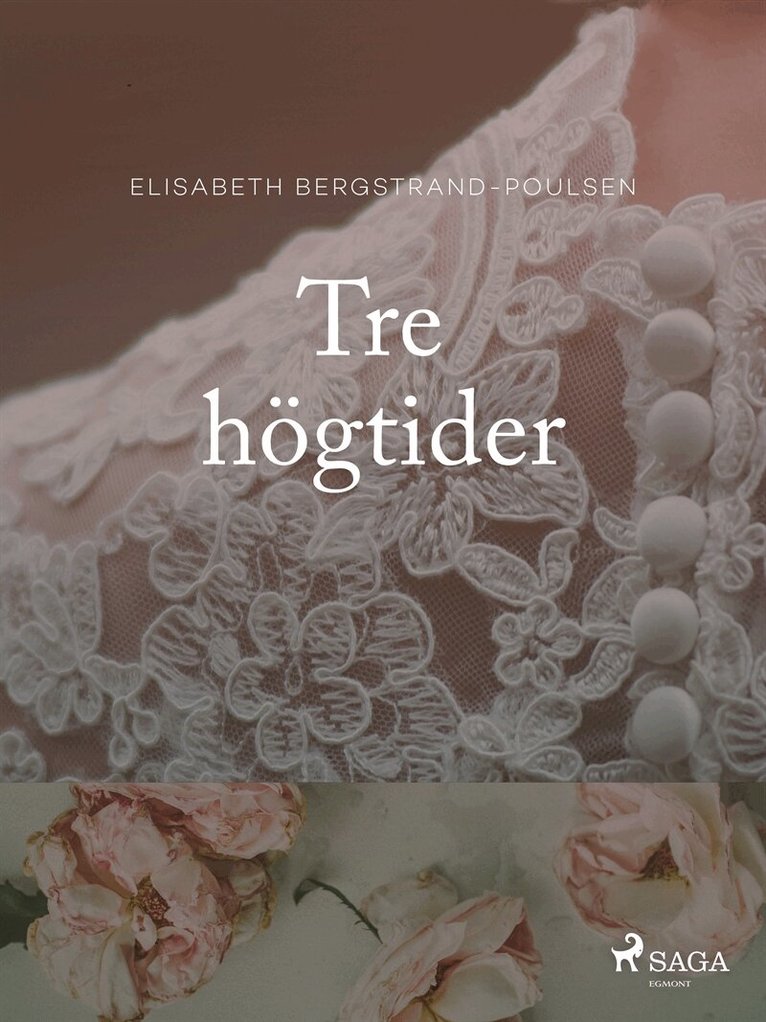 Elisabeth Bergstrand Poulsen - Tre högtider, E-bok