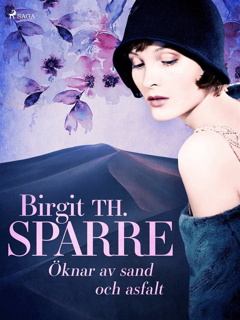 Birgit Th. Sparre - Öknar av sand och asfalt, E-bok
