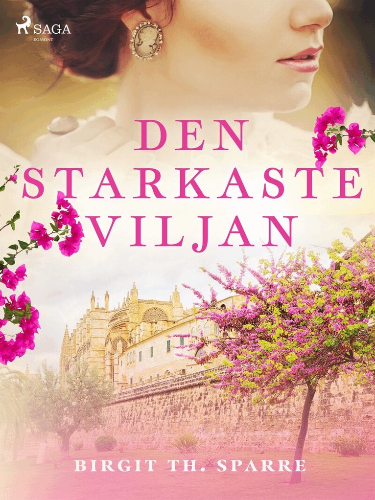 Birgit Th. Sparre - Den starkaste viljan, E-bok