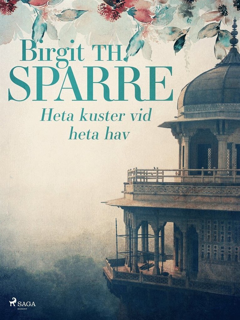 Birgit Th. Sparre - Heta kuster vid heta hav, E-bok