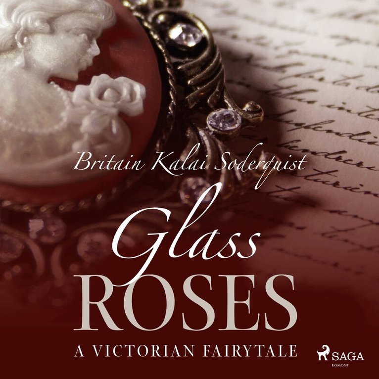 Britain Kalai Soderquist - Glass Roses, Ljudbok