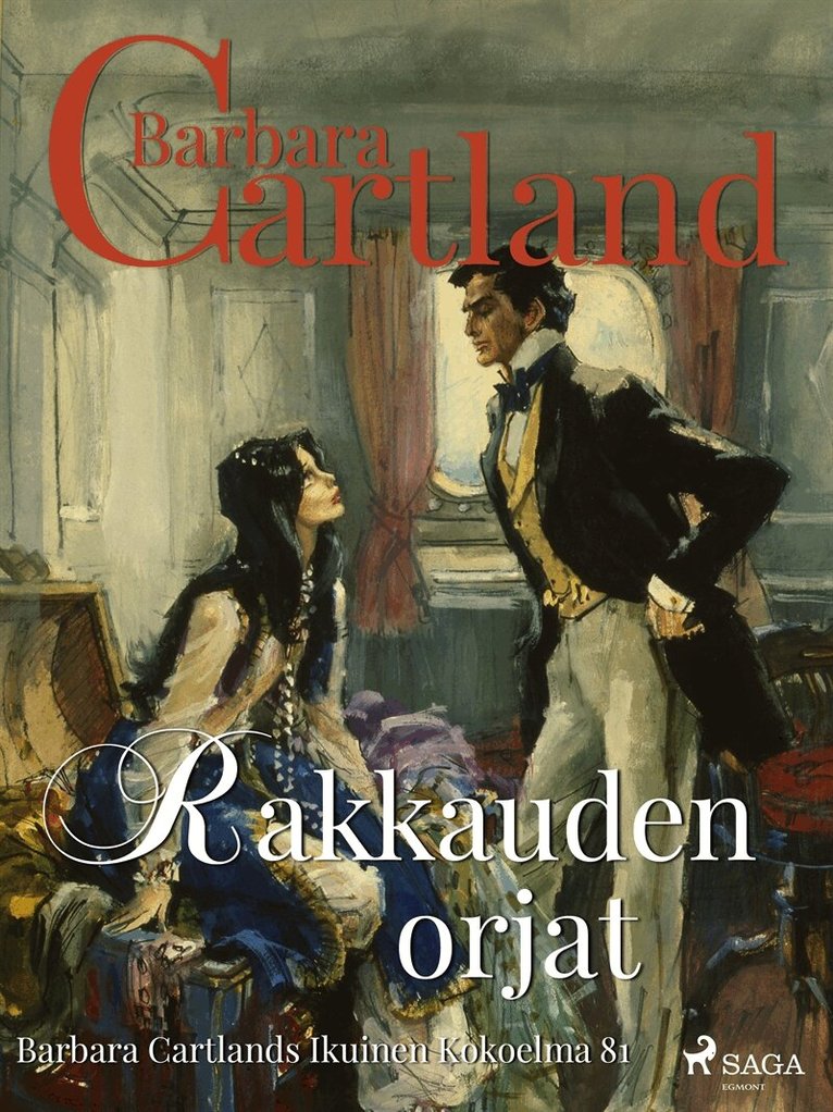 Barbara Cartland - Rakkauden orjat, E-bok
